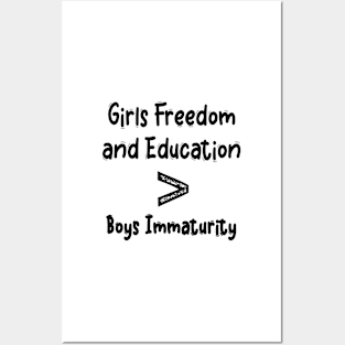 girls freedom and education boys immaturity Posters and Art